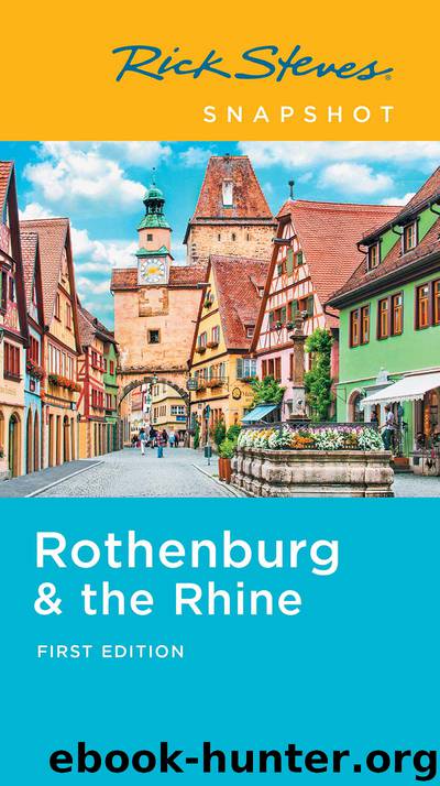 Rick Steves Snapshot Rothenburg & the Rhine by Rick Steves