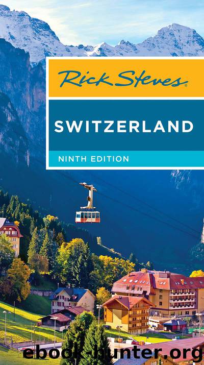 Rick Steves Switzerland by Rick Steves