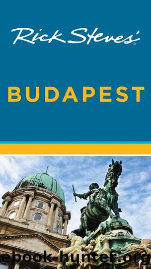 Rick Steves' Budapest by Rick Steves & Cameron Hewitt