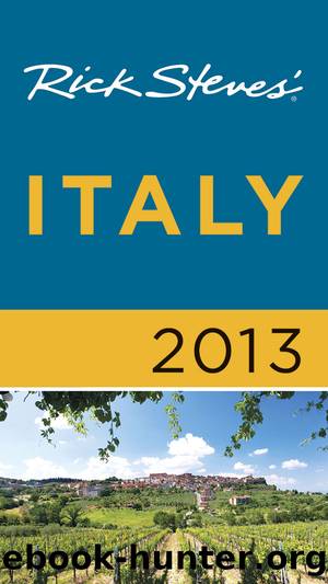 Rick Steves' Italy 2013 by Rick Steves
