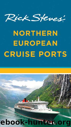 Rick Steves' Northern European Cruise Ports by Rick Steves