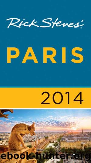 Rick Steves' Paris 2014 by Rick Steves