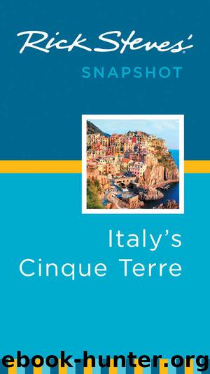 Rick Steves' Snapshot Italy's Cinque Terre by Rick Steves