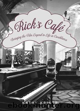 Rick's Cafe by Kathy Kriger
