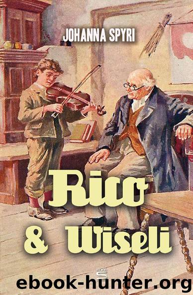 Rico and Wiseli by Johanna Spyri