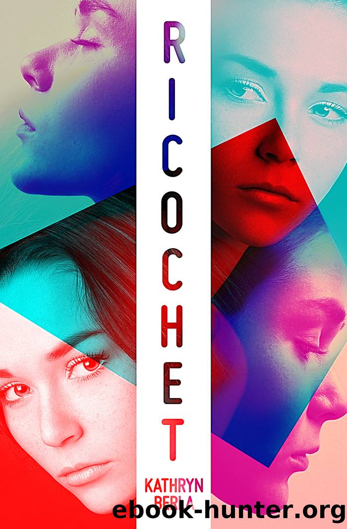 Ricochet by Kathryn Berla