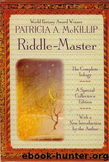 Riddle-Master: The Complete Trilogy by Patricia A. McKillip