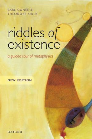 Riddles of Existence: A Guided Tour of Metaphysics: New Edition by Earl Conee Theodore Sider