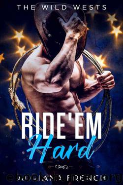 Ride 'Em Hard by Adriana French