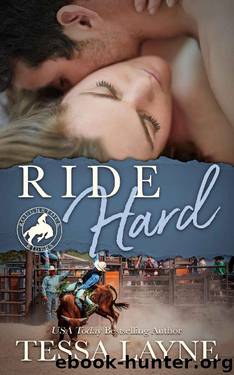 Ride Hard (Roughstock Riders Book 1) by Tessa Layne