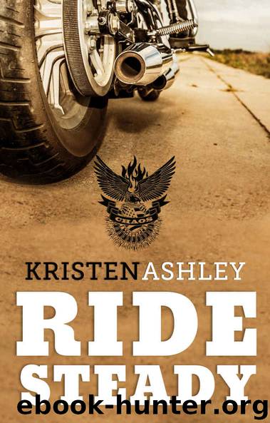 Ride Steady (The Chaos Series Book 3) by Kristen Ashley