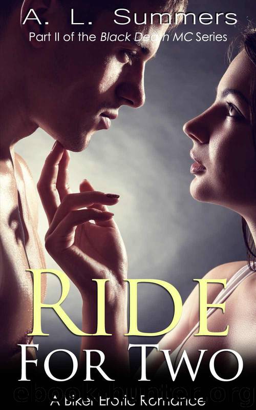 Ride for Two: A Biker Erotic Romance (Black Death MC) by Summers A. L
