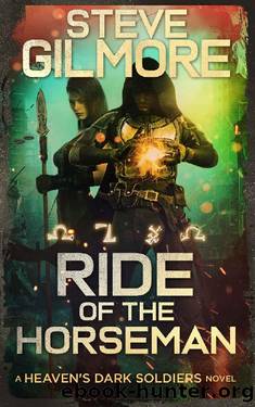 Ride of the Horseman: An Urban Fantasy Adventure (Heaven's Dark Soldiers Book 5) by Steve Gilmore