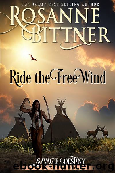 Ride the Free Wind by Rosanne Bittner