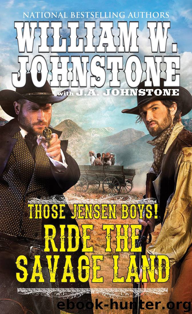 Ride the Savage Land by William W. Johnstone
