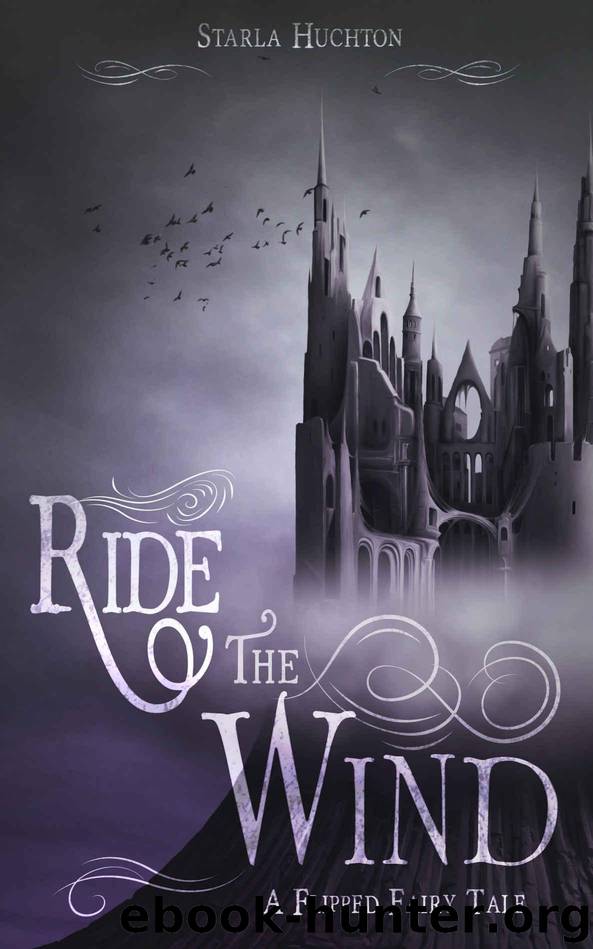 Ride the Wind: A Flipped Fairy Tale (Flipped Fairy Tales Book 3) by Huchton Starla