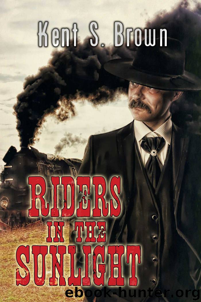 Riders In The Sunlight by Kent S Brown