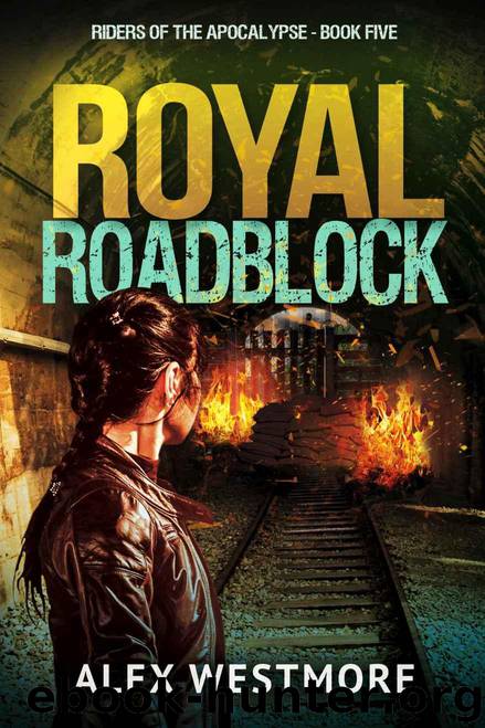 Riders of the Apocalypse (Book 5): Royal Roadblock by Westmore Alex