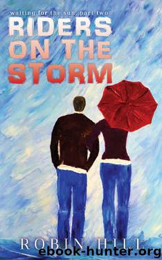 Riders on the Storm (Waiting for the Sun #2) by Robin Hill