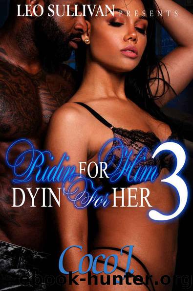 Ridin' For Him, Dyin' For Her 3 by Coco J