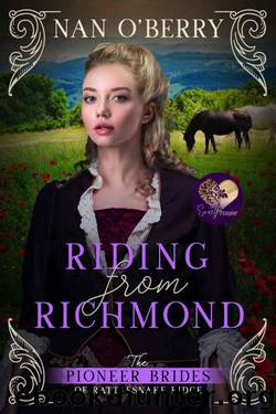 Riding From Richmond (The Pioneer Brides 0f Rattlesnake Ridge Book 4) by Nan O'Berry & Sweet Promise Press