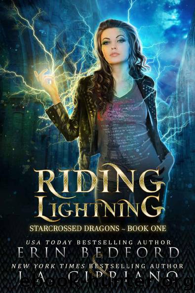 Riding Lightning: A Reverse Harem Dragon Fantasy Adventure (Starcrossed Dragons Book 1) by Erin Bedford & J.A. Cipriano