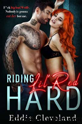 Riding Lil' Red Hard_A Modern Day Fairy Tale by Eddie Cleveland