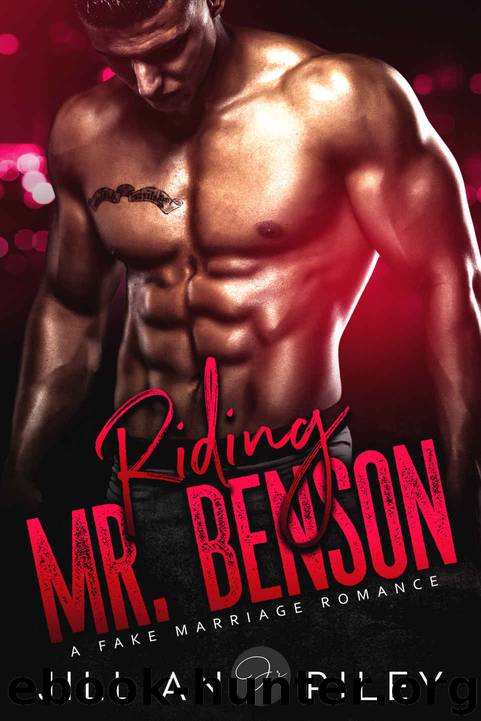Riding Mr. Benson: A Fake Marriage Romance by Riley Jillian