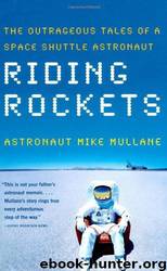 Riding Rockets by Mike Mullane; R. Mike Mullane