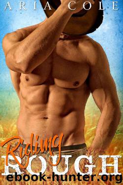 Riding Rough (Rough Rider #2) by Aria Cole