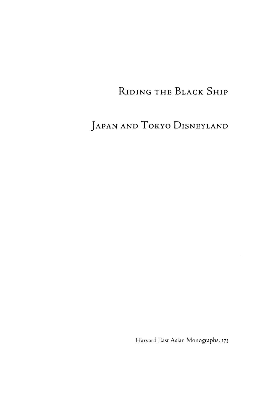 Riding the Black Ship: Japan and Tokyo Disneyland by Aviad E. Raz