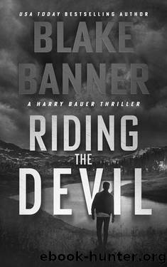 Riding the Devil (Harry Bauer Book 15) by Harry Bauer
