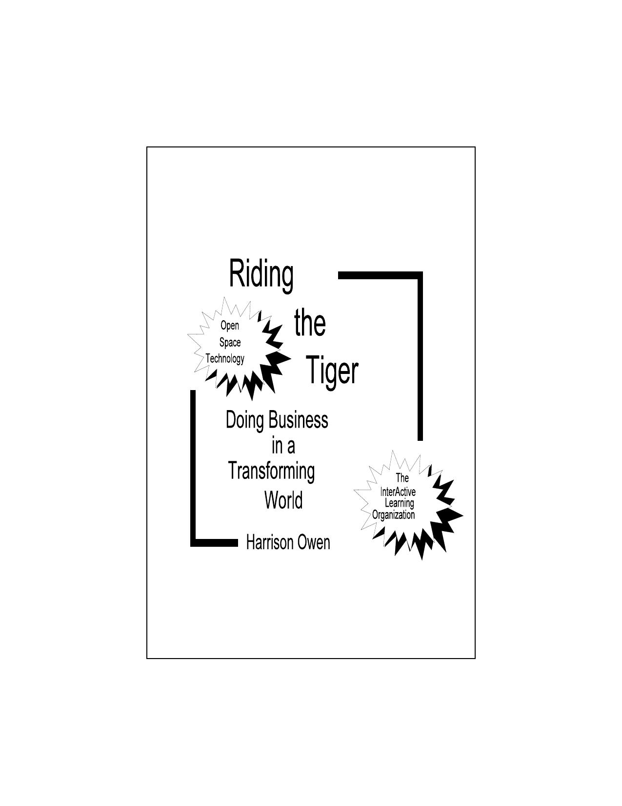 Riding the Tiger Doing Business in a Transforming World by Harrison Owen