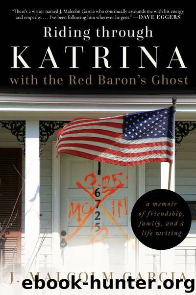 Riding through Katrina with the Red Baron's Ghost by J. Malcolm Garcia