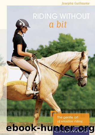 Riding without a bit by Josepha Guillaume