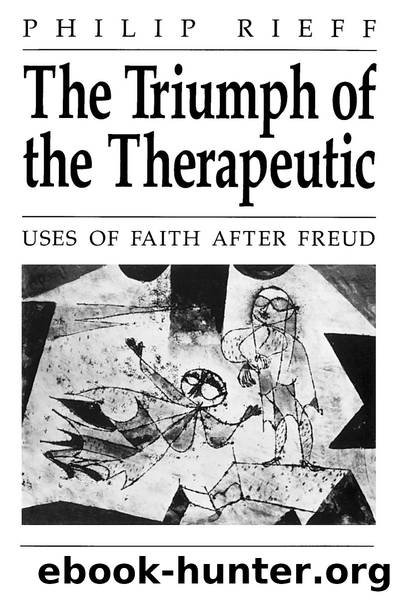 Rieff Philip. The Triumph of the Therapeutic by 1973