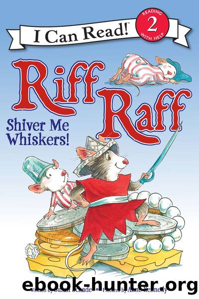 Riff Raff: Shiver Me Whiskers! by Susan Schade