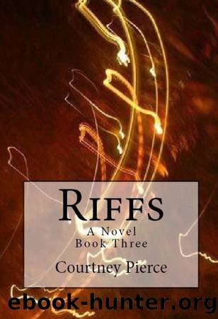 Riffs by Courtney Pierce