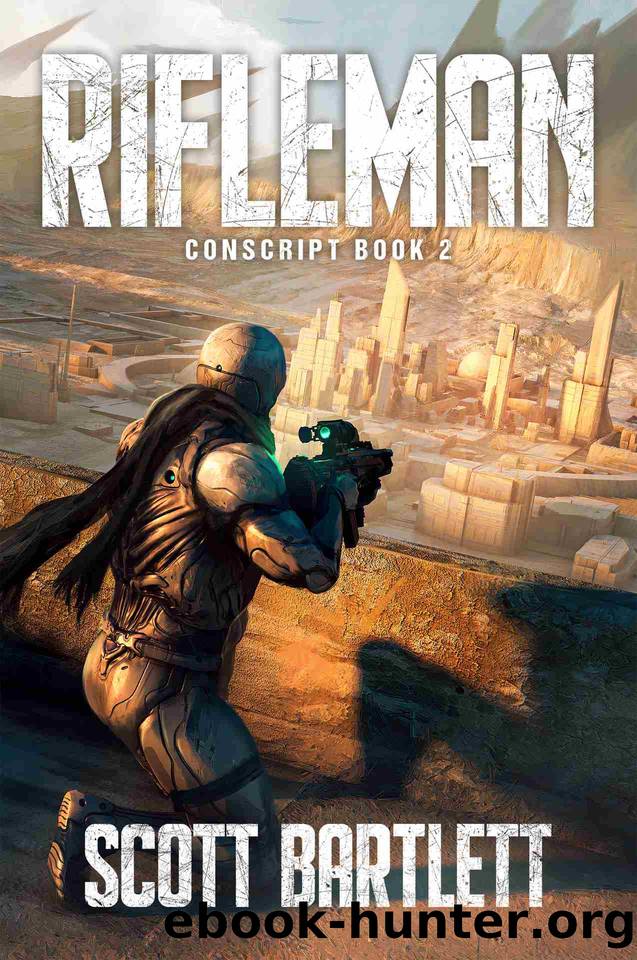 Rifleman (Conscript Book 2) by Scott Bartlett