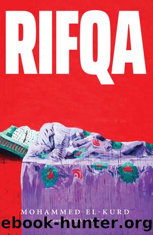 Rifqa by Mohammed El-Kurd