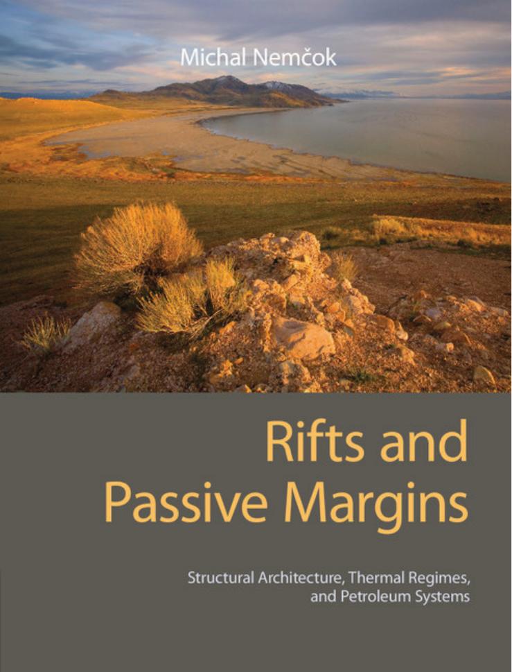 Rifts and Passive Margins: Structural Architecture, Thermal Regimes, and Petroleum Systems by Dr Michal Nemčok