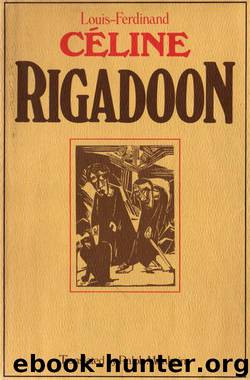 Rigadoon by Louis-ferdinand Celine
