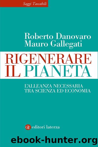 Rigenerare il pianeta by Roberto Danovaro & Mauro Gallegati