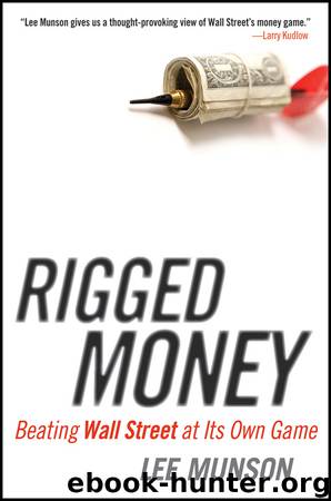 Rigged Money by Munson Lee