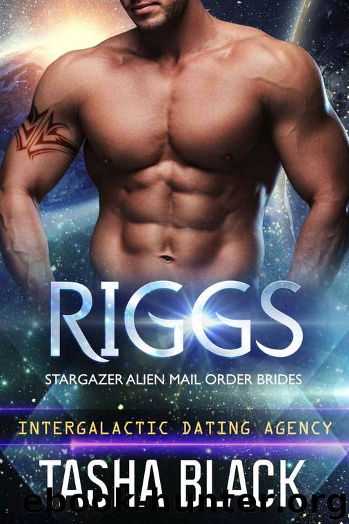 Riggs: Stargazer Alien Mail Order Brides (Book 15) by Black Tasha