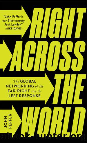 Right Across the World: The Global Networking of the Far-Right and the Left Response by John Feffer