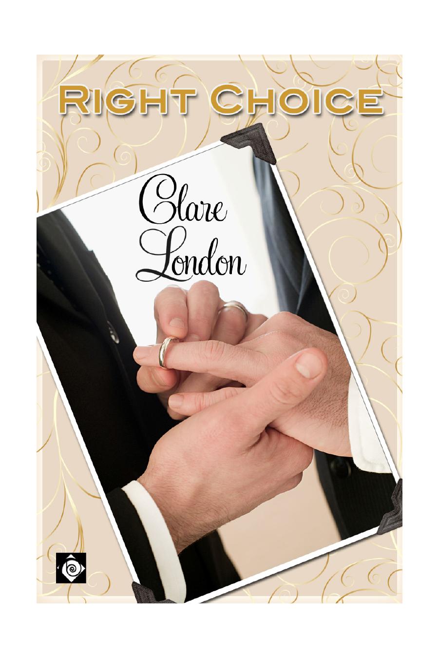 Right Choice (To Have and to Hold) by Clare London