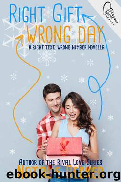 Right Gift Wrong Day_A Right Text Wrong Number Novella by Natalie Decker