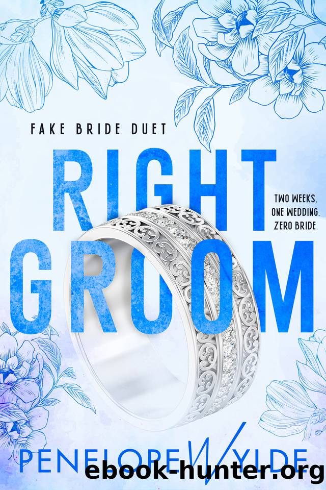 Right Groom: A Fake Bride Small Town Romance by Penelope Wylde