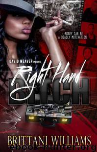 Right Hand Bitch by Brittani Williams